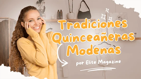 Tradiciones Quinceañeras modernas